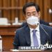 한덕수 청문회 2일차…’아빠찬스’ 정호영·이상민도 검증대로